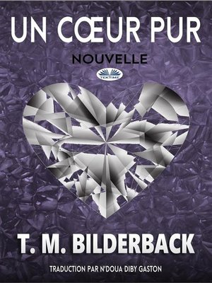 cover image of Un Cœur Pur--Nouvelle